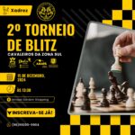 ♟️2º TORNEIO ABERTO DE BLITZ♟️🟡⚫CAVALEIROS DA ZONA SUL⚫🟡